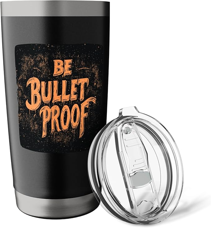 Awesome Be Bulletproof Costume for Adults and Kids Stainless Steel Insulated Tumbler