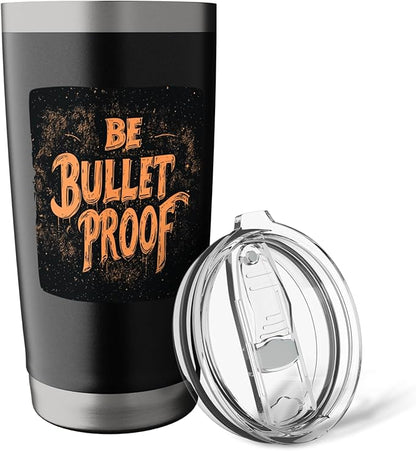Awesome Be Bulletproof Costume for Adults and Kids Stainless Steel Insulated Tumbler