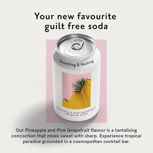 Something & Nothing Flavoured Sparkling Water - Lightly Carbonated, Full Flavoured with Grape & Lemon Juice | Vegan & Low Calorie Sparkling Water | 355ml Cans, Pack of 12 (Pineapple & Pink Grapefruit)