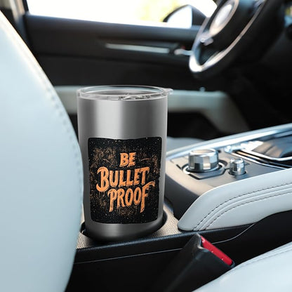 Awesome Be Bulletproof Costume for Adults and Kids Stainless Steel Insulated Tumbler