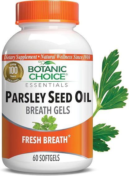 Botanic Choice Parsley Seed Oil-for Bad Breath from Odor-Causing Foods-Odor Neutralizer from Within-Breath Freshener gels-60 Softgels