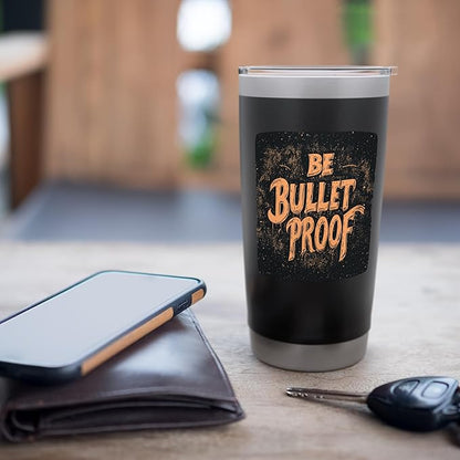 Awesome Be Bulletproof Costume for Adults and Kids Stainless Steel Insulated Tumbler